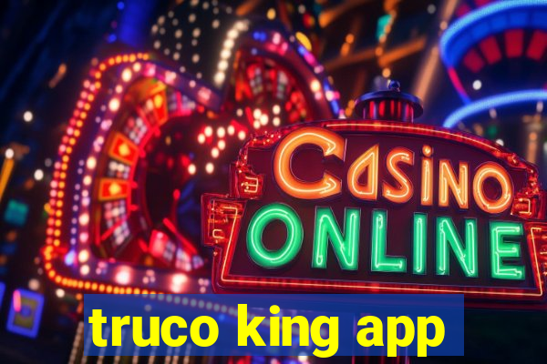 truco king app